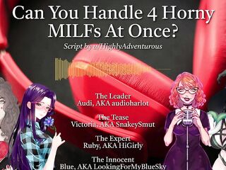 4 Lewd MILFs Use U For Their Enjoyment [Audio Roleplay w/ SnakeySmut, HiGirly, and audioharlot]