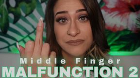 Middle Finger Malfunction 2