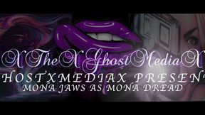 (MASKED MILF) MONA JAWS AS MONA DREAD