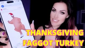 THANKSGIVING FAGGOT TURKEY