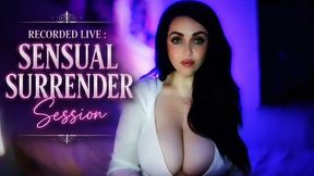 Sensual Surrender Recorded Live Session