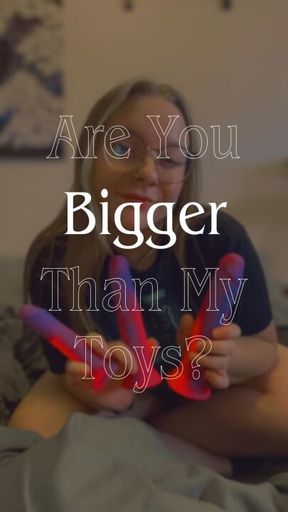 Are You Bigger Than My Toys? (Beta Safe)