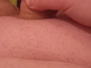 Chubby play with clit and squirt evverywear