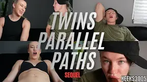 Twins Parallel Paths SEQUEL