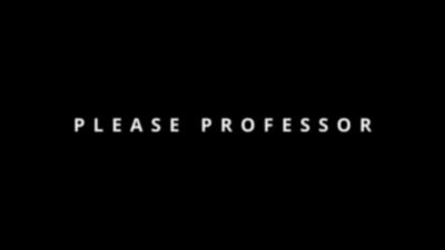 Please Professor