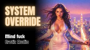 System Override: mind fuck audio