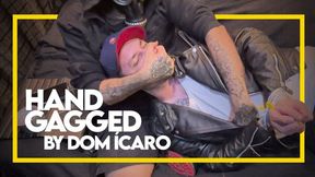 Tonny Handgagged by Dom Ícaro (1080p) Gay Bondage - Gay Domination - Tape Gagged - Leather - BDSM