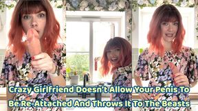 Crazy Girlfriend Doesn’t Allow Your Penis To Be Re-Attached And Throws It Away