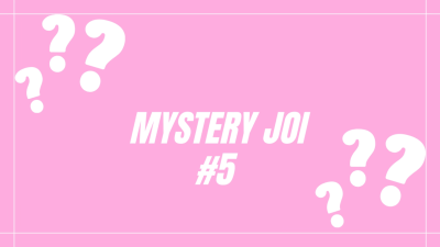 MYSTERY JOI #5- Femdom POV JOI By Miss Honey with Jerk Off Instructions
