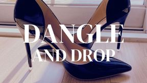 Heels dangling in your face, draining you bit by bit...