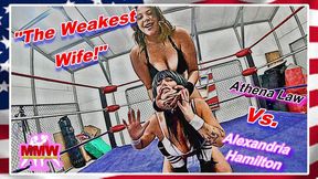 The Weakest Wife!