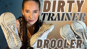 Dirty Trainer Drooler