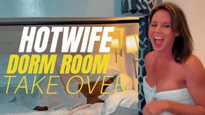 HOTWIFE DORM ROOM TAKE OVER