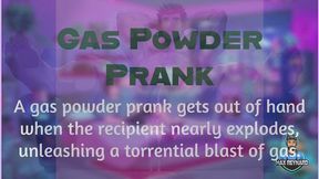 Gas Powder Prank