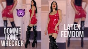 Forget About Wife - Latex Domme Homewrecker Destroyes your Marriage