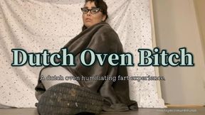 Dutch Oven bitch