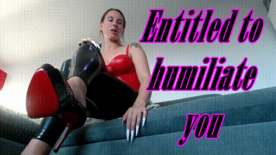 Entitled to Humiliate
