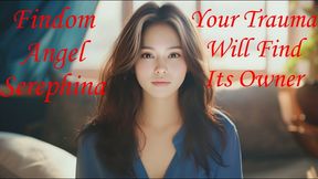 Your Trauma Will Find Its Owner