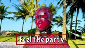 Feel the party in shiny rubber but can't see anything