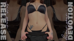 Ruin your Release, Devour your Devotion