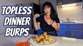 Topless Dinner Burps