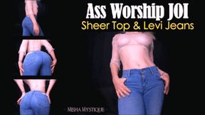 Ass Worship JOI: Sheer Top and Levi Jeans - mp4