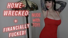 Homewrecked + Financially FUCKED! Nude with TOYS! (small phone size resolution)