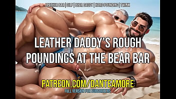 Leather Daddy&amp;#039_s Rough Poundings at the Bear Bar | DANTE AMORE ASMR JOI