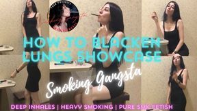 How to Blacken Lungs Showcase