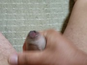 包茎チンポオナニー射精#6　Phimosis cock masturbation ejaculation#6