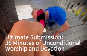 Ultimate Submission: 36 Minutes of Unconditional Worship and Devotion