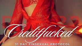 CREDITFUCKED. 31 DAY FINSEXUAL PROTOCOL [part 22]