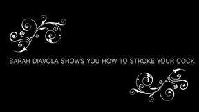 Sarah DiAvola Shows You How To Stroke Your Cock 540p MP4