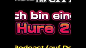 Ich bin ein Schweizer Working Girl 2 &ndash_ XXX-Podcast (auf Deutsch)