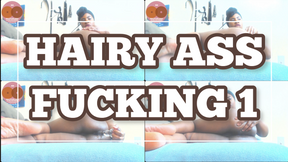 HAIRY ASS FUCKING 1