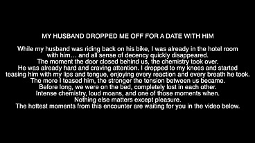 CUCKOLD HUSBAND DROPPED ME OFF FOR A DATE WITH HIM