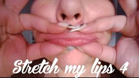 Stretch my lips 4