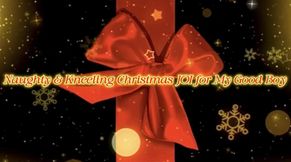 ✨Naughty & Kneeling Christmas JOI✨