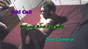 Kiki Cali - Bound And Fucked 2nd Camera