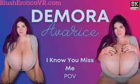 VR Demora Avarice - I Know You Miss Me BEVR