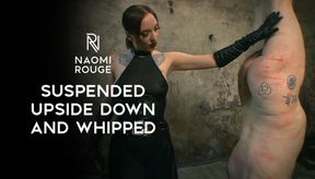 Suspended Upside Down and Whipped by Lady Naomi Rouge