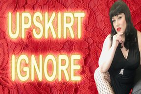 UPSKIRT IGNORE