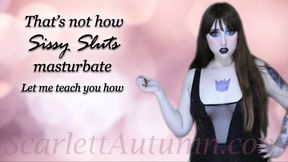 Masturbate in the proper Sissy way