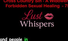 Cross Country Sin a Widower's Forbidden Sexual Healing Part 75 - English Audio Sex Story
