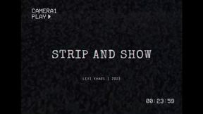 Strip & Show | 2023