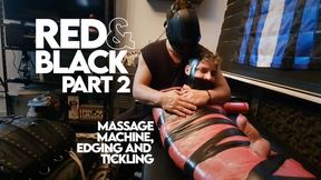 Red & Black - Part 2 - Massage Machine, Edging and Tickling (1080p) Gay Bondage - Gay Domination - Mummification - Tape Bondage - Dungeon - BDSM