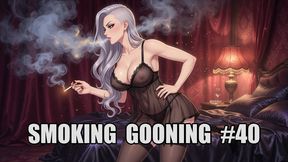 Smoking Gooning #40: Goon for Her Endless Exhales