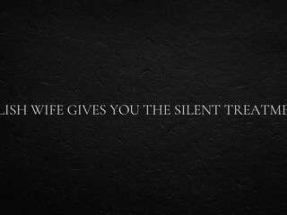 Polish Wife Gives You the Silent Treatment