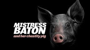 Mistress Baton and her chastity pig (for Windows)