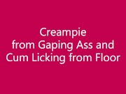 Anouk Tranny Slut - Creampie from Gaping Ass and Cum Licking from Floor